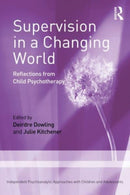 Supervision in a Changing World : Reflections from Child Psychotherapy-9781032286006