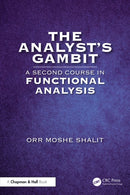 The Analyst's Gambit : A Second Course in Functional Analysis-9781032286594