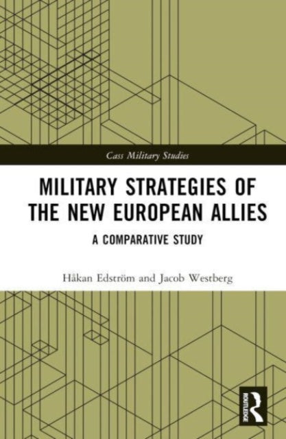 Military Strategies of the New European Allies : A Comparative Study-9781032286938