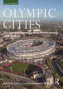Olympic Cities : City Agendas, Planning, and the World's Games, 1896 - 2032-9781032287096