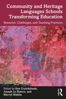 Community and Heritage Languages Schools Transforming Education : Research, Challenges, and Teaching Practices-9781032287126