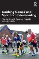 Teaching Games and Sport for Understanding-9781032287294