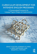 Curriculum Development for Intensive English Programs : A Contextualized Framework for Language Program Design and Implementation-9781032287379