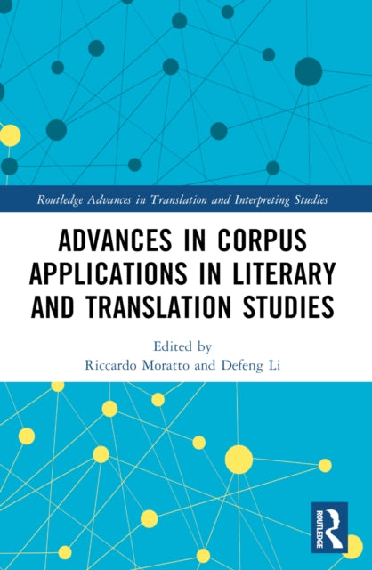 Advances in Corpus Applications in Literary and Translation Studies-9781032287409