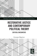 Restorative Justice and Contemporary Political Theory : Critical Encounters-9781032287454