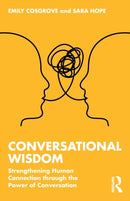 Conversational Wisdom : Strengthening Human Connection through the Power of Conversation-9781032287614