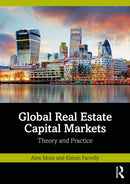 Global Real Estate Capital Markets : Theory and Practice-9781032288000