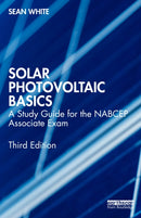 Solar Photovoltaic Basics : A Study Guide for the NABCEP Associate Exam-9781032288529