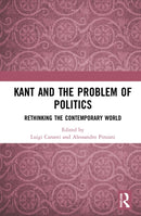 Kant and the Problem of Politics : Rethinking the Contemporary World-9781032289403