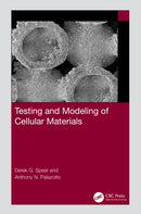 Testing and Modeling of Cellular Materials-9781032290249