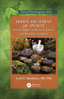 Herbal Treatment of Anxiety : Clinical Studies in Western, Chinese and Ayurvedic Traditions-9781032291604