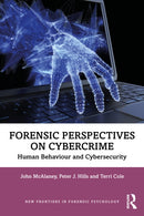 Forensic Perspectives on Cybercrime : Human Behaviour and Cybersecurity-9781032291741