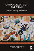 Critical Essays on the Drive : Lacanian Theory and Practice-9781032292496