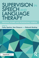 Supervision in Speech and Language Therapy : Personal Stories and Professional Wisdom-9781032293424