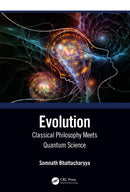 Evolution : Classical Philosophy Meets Quantum Science-9781032303819