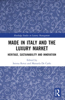 Made in Italy and the Luxury Market : Heritage, Sustainability and Innovation-9781032304397
