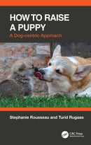How to Raise a Puppy : A Dog-centric Approach-9781032304496
