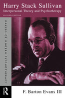 Harry Stack Sullivan : Interpersonal Theory and Psychotherapy-9781032305615