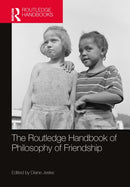 The Routledge Handbook of Philosophy of Friendship-9781032306278