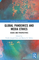 Global Pandemics and Media Ethics : Issues and Perspectives-9781032307794