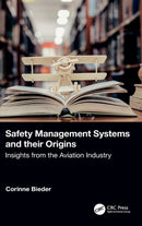 Safety Management Systems and their Origins : Insights from the Aviation Industry-9781032308937