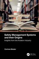 Safety Management Systems and their Origins : Insights from the Aviation Industry-9781032308944