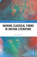 Hacking Classical Forms in Haitian Literature-9781032310060