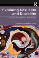 Exploring Sexuality and Disability : A Guide for Human Service Professionals-9781032311517