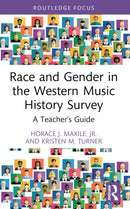 Race and Gender in the Western Music History Survey : A Teacher's Guide-9781032313115