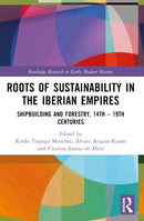 Roots of Sustainability in the Iberian Empires