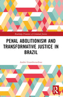 Penal Abolitionism and Transformative Justice in Brazil-9781032314280