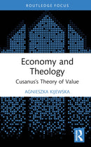 Economy and Theology : Cusanus's Theory of Value-9781032315157