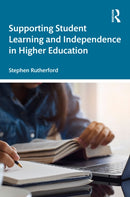 Supporting Student Learning and Independence in Higher Education