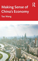 Making Sense of China's Economy-9781032317045
