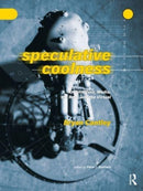 Speculative Coolness : Architecture, Media, the Real, and the Virtual-9781032318868