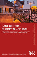 East Central Europe since 1989 : Politics, Culture, and Society-9781032319209