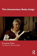 The Unconscious Body Image-9781032320380