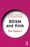 BDSM and Kink : The Basics-9781032320632