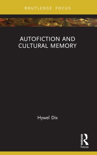 Autofiction and Cultural Memory-9781032322261