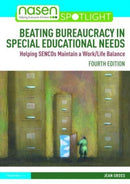 Beating Bureaucracy in Special Educational Needs : Helping SENCOs Maintain a Work/Life Balance-9781032322391