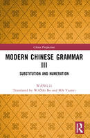 Modern Chinese Grammar III : Substitution and Numeration-9781032322476
