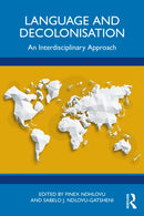 Language and Decolonisation : An Interdisciplinary Approach-9781032322544