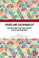 Events and Sustainability : Can Events Make Places More Inclusive, Resilient and Sustainable?-9781032322865