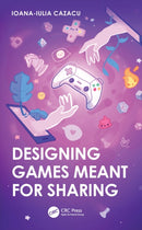 Designing Games Meant for Sharing-9781032322872