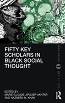Fifty Key Scholars in Black Social Thought-9781032323589