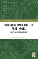 Bildungsroman and the Arab Novel : Egyptian Intersections-9781032323633