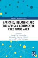 Africa-EU Relations and the African Continental Free Trade Area-9781032323831