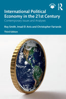 International Political Economy in the 21st Century : Contemporary Issues and Analyses-9781032323855
