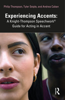 Experiencing Accents: A Knight-Thompson Speechworkr Guide for Acting in Accent-9781032324142