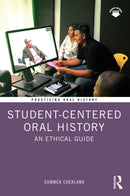 Student-Centered Oral History : An Ethical Guide-9781032325187